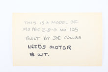 Load image into Gallery viewer, HO Brass Custom Joe G. Collias Scratch Built MP - Missouri Pacific 2-8-0 No. 105 AS-IS NO MOTOR/GEARBOX