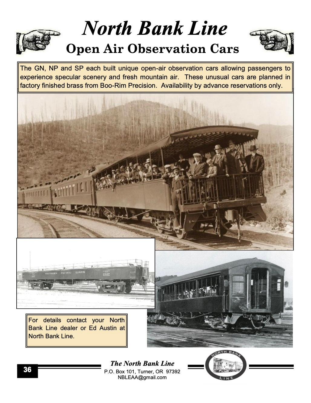 HO Brass NBL - North Bank Line Open Air Observation Cars GN - Great Northern, NP - Northern Pacific, and SP - Southern Pacific